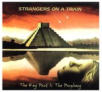 Strangers On A Train - The Key Part I: The Prophecy