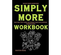 The Key Points Knowledge Simply More: Easy help that turns the original book into everyday understanding