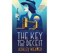 The Key to Deceit: An Electra McDonnell Novel: 2 (Electra McDonnell Series)