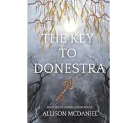 The Key to Donestra: 1 (Echo of Vindication)