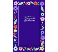The Key to Happiness is Gratitude: A daily journal to keep the happy moments forever