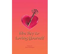 The Key To Loving Yourself