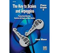 The Key to Scales and Arpeggios Grades 5