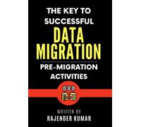 The Key to Successful Data Migration: Pre-Migration Activities