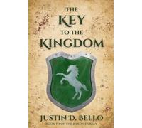 The Key to the Kingdom: Book III of The Bard's Heresy: 3