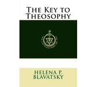 The Key to Theosophy