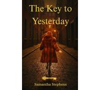 The Key to Yesterday