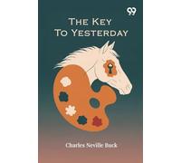 The Key To Yesterday (Edition1)