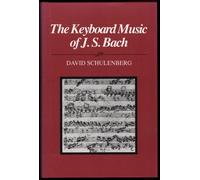 The Keyboard Music of J.S. Bach