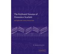 The Keyboard Sonatas of Domenico Scarlatti and Eighteenth-Century Musical Style