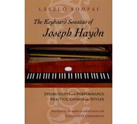 The Keyboard Sonatas of Joseph Haydn: Instruments and Performance Practice, Genres and Styles