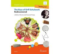 The Keys of Orff-Schulwerk Rediscovered - Lullabies, Rhymes and Seasonal Songs: Vol. 3 - Book - Schott Music (ED 23411)