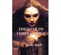 The Keys to Corfe Castle