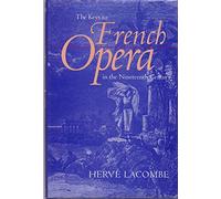 The Keys to French Opera in the Nineteenth Century