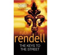 The Keys To The Street by Rendell, Ruth (September 4, 1997) Paperback