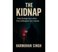 THE KIDNAP: “A Psychological Crime Thriller”