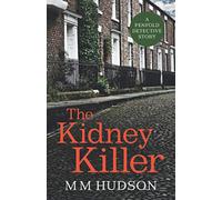 The Kidney Killer: A Penfold Detective Story (The Penfold Mysteries)