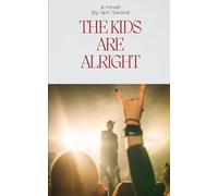 The Kids are alright