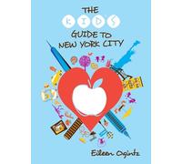 The Kid's Guide to New York City