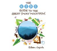 The Kid's Guide to the Great Smoky Mountains