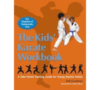 The Kids' Karate Workbook: A Take-Home Training Guide for Young Martial Artists