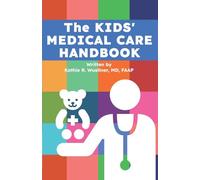 The Kids' Medical Care Handbook