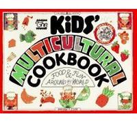 The Kids' Multicultural Cookbook: Food and Fun Around the World (Williamson Kids Can! Books)
