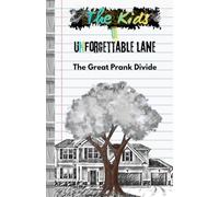 The Kids of Unforgettable Lane, The Great Prank Divide