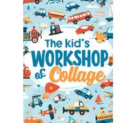 The KID'S workshop of collage