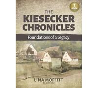 The Kiesecker Chronicles: Foundations of a Legacy