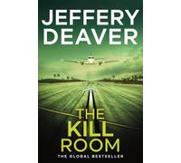 The Kill Room : A nail-biting crime thriller with heart-racing suspense and a killer twist from the global bestseller