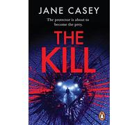 The Kill: The gripping detective crime thriller from the bestselling author: 5 (Maeve Kerrigan Series, 5)