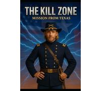 The Kill Zone: Mission from Texas: 1