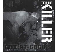The Killer (4) - Live at CBGB's