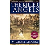 The Killer Angels: The Classic Novel of the Civil War: 2 (Civil War Trilogy)