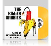 The Killer Barbies - El Pop Se Autodestruira En 4-3-2-1... - Yellow Vinyl [Vinyl LP] [VINYL]