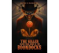 The Killer Clown from Down in the Boondocks
