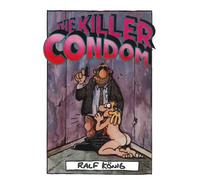 The Killer Condom: Written by Ralf Konig, 2009 Edition, Publisher: Ignite Entertainment [Paperback]