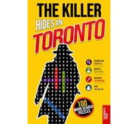 The Killer Hides in Toronto: Murder Mystery Word Search Book for Adults · 100 Crime Puzzles to Solve in 5 Steps · Whodunit, Detective Cases and Deduction Games · Vol. 1 (Hidden Cases)