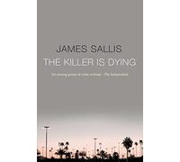 The Killer Is Dying: A Novel