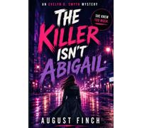 The Killer Isn't ABIGAIL
