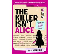 The Killer Isn't Alice: The 46,600 Suspect Murder Mystery Puzzle