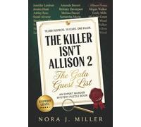 The Killer Isn't Allison 2: The Gala Guest List - 18,000 Suspects, 18 Clues, One Killer | An Expert-Level Murder Mystery Puzzle Book for Adults, Logic ... Killer Isn't Allison: Whodunit Case Files)