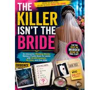 The Killer Isn't the Bride: An Interactive Wedding Murder Mystery Puzzle Book For adults with 50,000 Suspects, 18 Clues, and One Killer