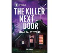 The Killer Next Door (Harlequin Intrigue, 2243)
