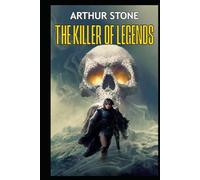 The Killer of Legends (Alpha LitRPG)