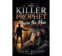 The Killer Prophet: You're the Man