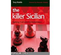 The Killer Sicilian: Fighting 1 e4 with the Kalashnikov