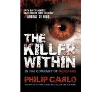 The Killer Within: In the Company of Monsters