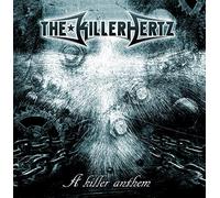 The Killerhertz - A Killer Anthem